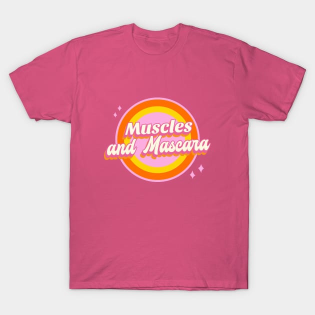 Muscles and Mascara T-Shirt by Witty Wear Studio